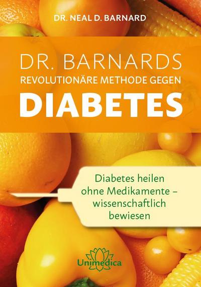 Dr. Barnards revolutionäre Methode gegen Diabetes