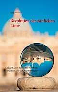 Revolution der zärtlichen Liebe
