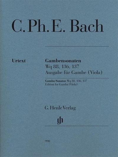 Carl Philipp Emanuel Bach - Gambensonaten Wq 88, 136, 137