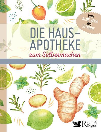 Die Hausapotheke zum Selbermachen
