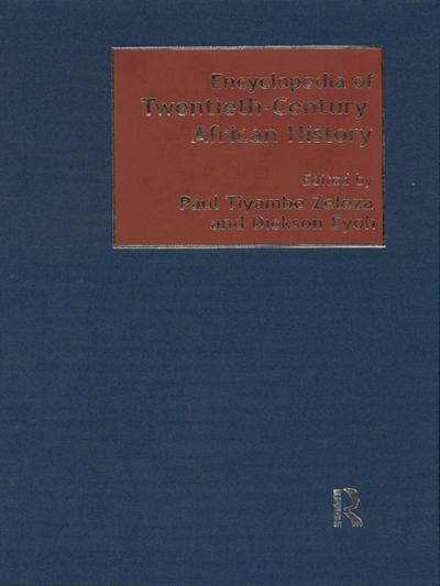 Encyclopedia of Twentieth-Century African History