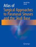 Atlas of Surgical Approaches to Paranasal Sinuses 