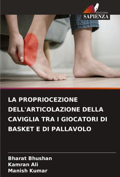 LA PROPRIOCEZIONE DELL’ARTICOLAZIONE DELLA CAVIGLIA TRA I GIOCATORI DI BASKET E DI PALLAVOLO