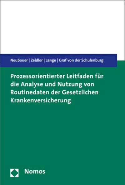 Prozessorientierter Leitfaden für die Analyse und Nutzung von Routinedaten der Gesetzlichen Krankenversicherung