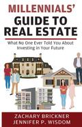 Millennials’ Guide to Real Estate