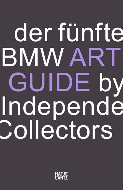 Der fünfte BMW Art Guide by Independent Collectors