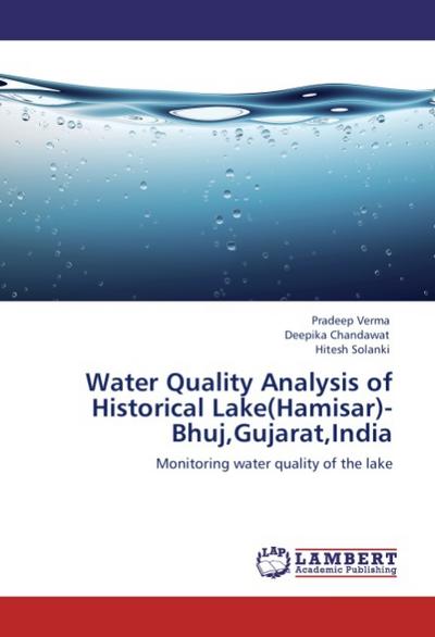 Water Quality Analysis of Historical Lake(Hamisar)- Bhuj,Gujarat,India