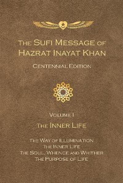 Sufi Message of Hazrat Inayat Khan Centennial Edition