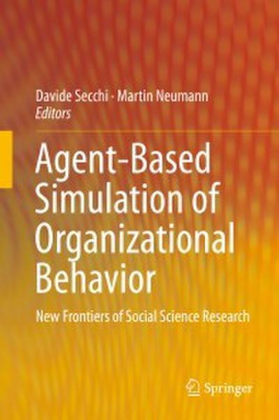Agent-Based Simulation of Organizational Behavior