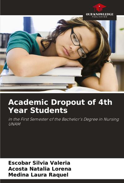 Academic Dropout of 4th Year Students