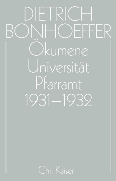 Ökumene, Universität, Pfarramt 1931-1932