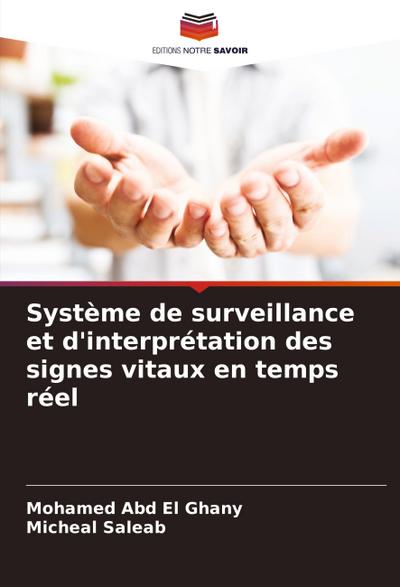 Système de surveillance et d’interprétation des signes vitaux en temps réel