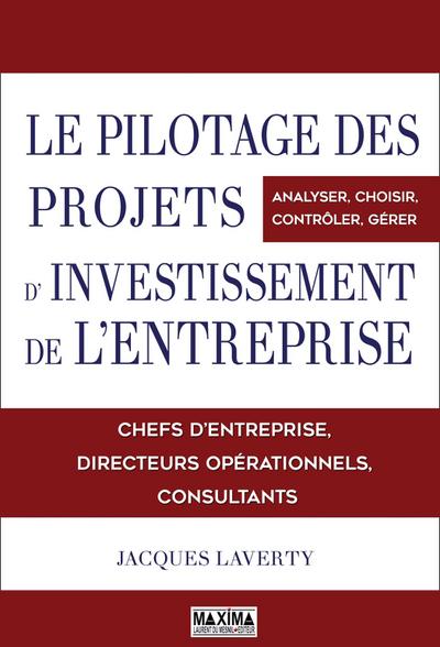 Le pilotage des projets d’investissements de l’entreprise