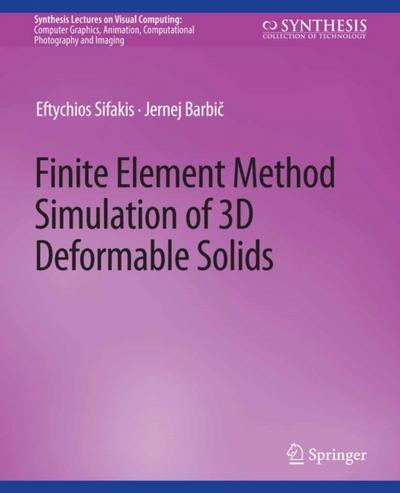 Finite Element Method Simulation of 3D Deformable Solids