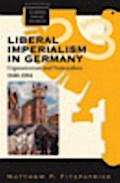 Liberal Imperialism in Germany