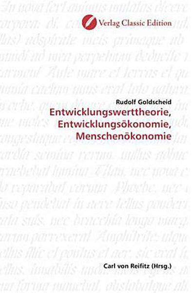 Entwicklungswerttheorie, Entwicklungsökonomie, Menschenökonomie