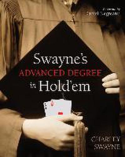 Swayne’s Advanced Degree in Hold’em