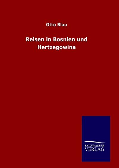 Reisen in Bosnien und Hertzegowina