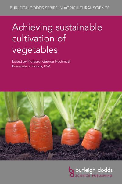 Achieving sustainable cultivation of vegetables