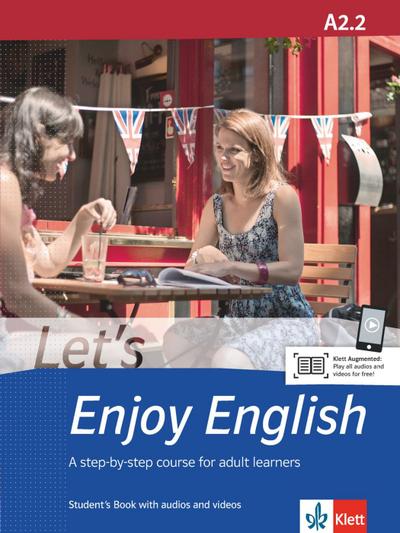 Let’s Enjoy English A2.2. Student’s Book with audios and videos