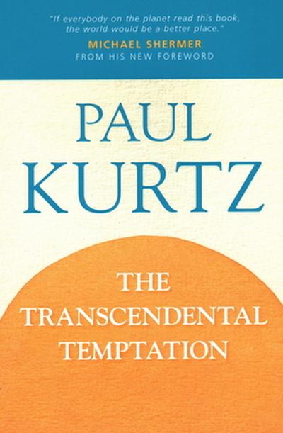 The Transcendental Temptation