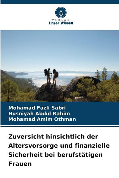 Zuversicht hinsichtlich der Altersvorsorge und finanzielle Sicherheit bei berufstätigen Frauen