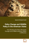 Policy Change and Wildlife Policy in the American 