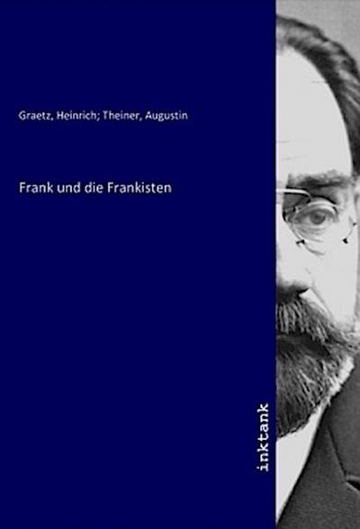Frank und die Frankisten