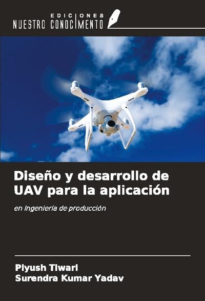 Diseño y desarrollo de UAV para la aplicación