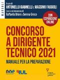 Concorso a dirigente tecnico 2021. Manuale per la preparazione