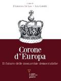 Corone d’Europa. Il futuro delle monarchie democratiche