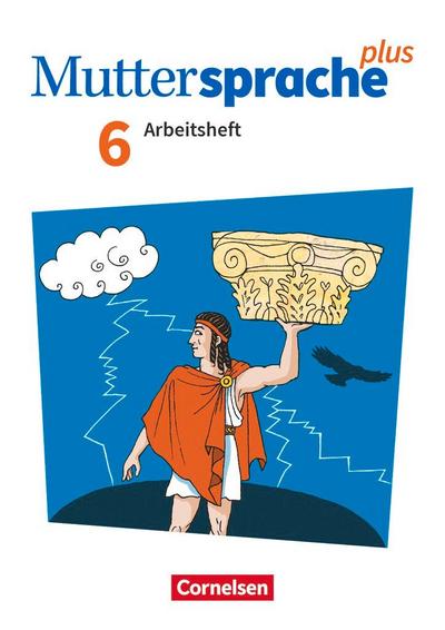 Muttersprache plus 6. Schuljahr. Arbeitsheft mit Lösungen