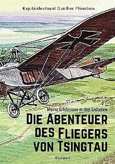 Die Abenteuer des Fliegers von Tsingtau