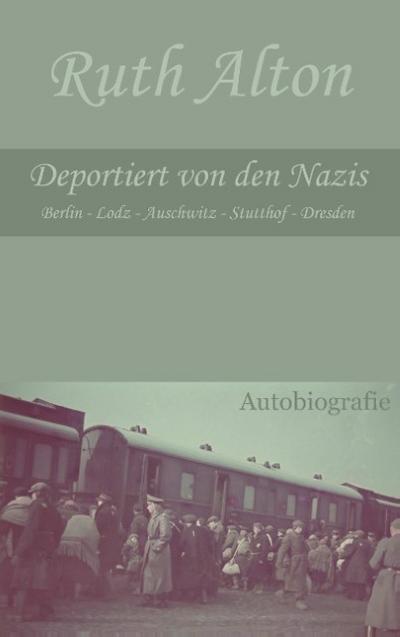 Deportiert von den Nazis