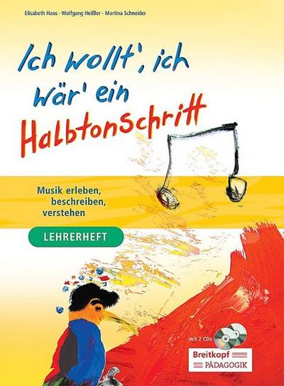 Ich wollt’ ich wär’ ein Halbtonschritt