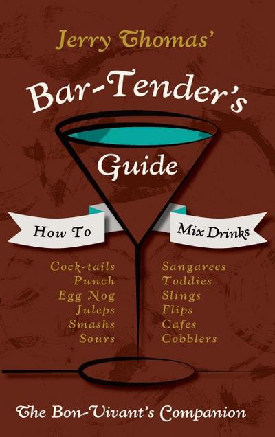 Jerry Thomas’ Bartenders Guide
