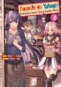 Dagashi-ya Yahagi: Setting Up a Sweets Shop in Another World Volume 2