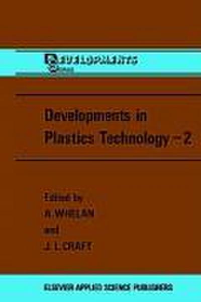 Developments in Plastics Technology