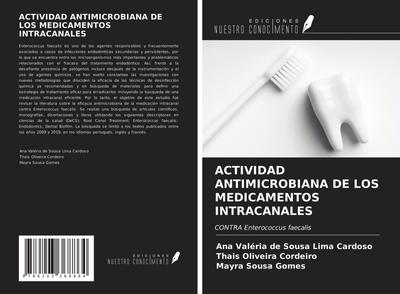 ACTIVIDAD ANTIMICROBIANA DE LOS MEDICAMENTOS INTRACANALES
