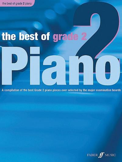 The Best of Grade 2 Piano: A Compilation of the Best Grade 2 (Elementary) Pieces Ever - Anthony Williams
