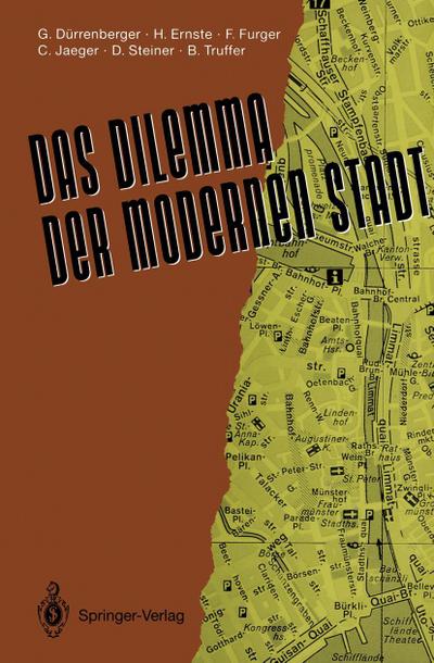 Das Dilemma der modernen Stadt