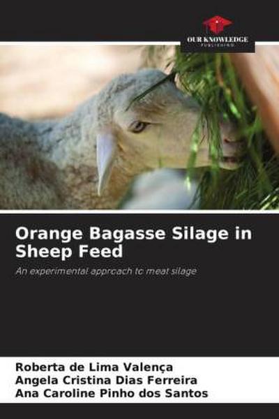 Orange Bagasse Silage in Sheep Feed