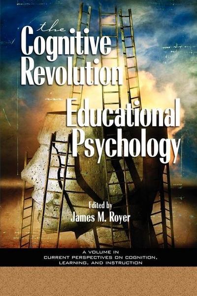 The Cognitive Revolution on Educational Psychology