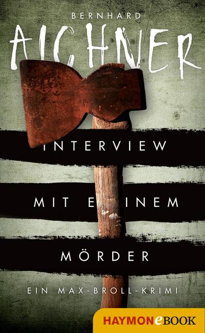 Aichner, B: Interview mit einem Mörder