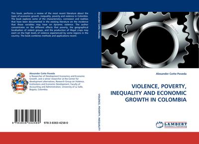 VIOLENCE, POVERTY, INEQUALITY AND ECONOMIC GROWTH IN COLOMBIA