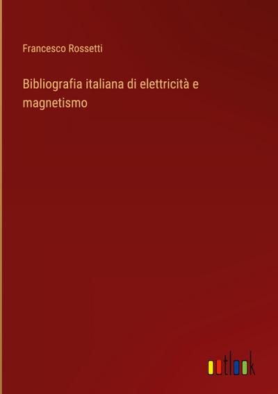 Bibliografia italiana di elettricità e magnetismo