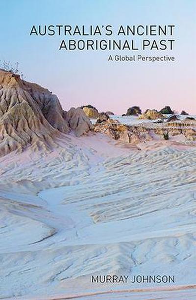 Australia’s Ancient Aboriginal Past