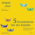 5 Grundsteine für die Familie