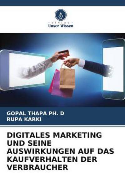 DIGITALES MARKETING UND SEINE AUSWIRKUNGEN AUF DAS KAUFVERHALTEN DER VERBRAUCHER