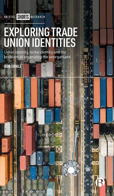 Exploring Trade Union Identities